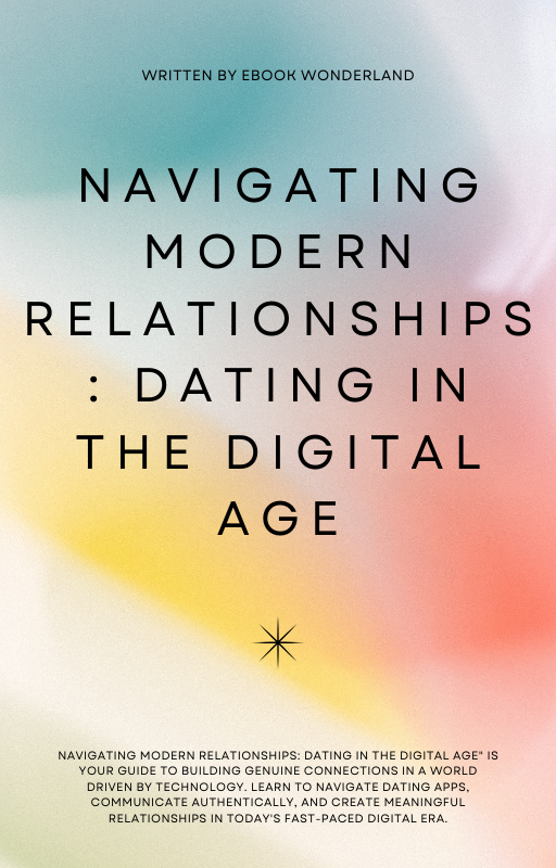 Navigating Modern Relationships - Only to read