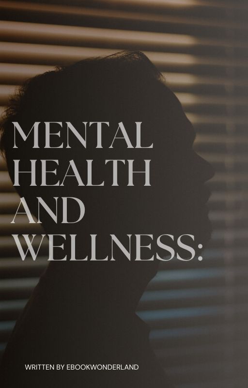 mental health and wellness - Only to read